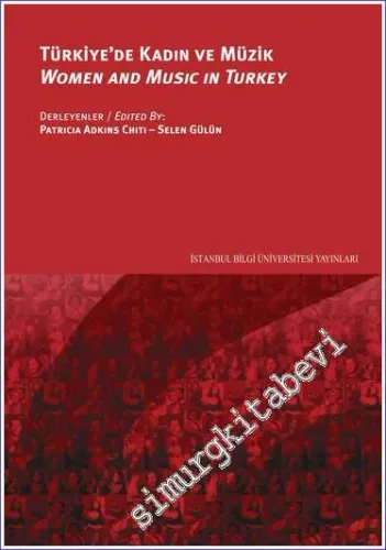 Türkiye'de Kadın ve Müzik = Women and Music in Turkey -         2019
