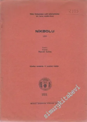 Nikbolu 1398: Türk Ordusunun Eski Seferlerinden Bir İmha Muharebesi -        1931