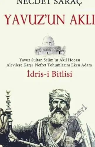 Yavuz'un Aklı: İdris-i Bitlisi - 2015