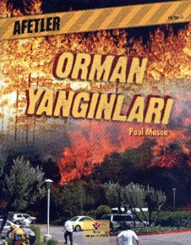Afetler - Orman Yangınları; 10+ Yaş