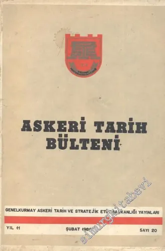 Askeri Tarih Bülteni Dergisi - Sayı: 20    11  Şubat