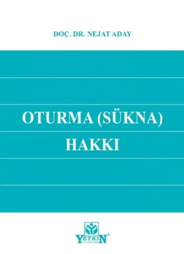 Oturma (SÜKNA) Hakkı
