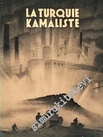 La Turquie Kemaliste ( Kamaliste ) Sayı: 1 - 49; Yıl: 1933 - 1948; 38 Dergi, TAKIM -        1933