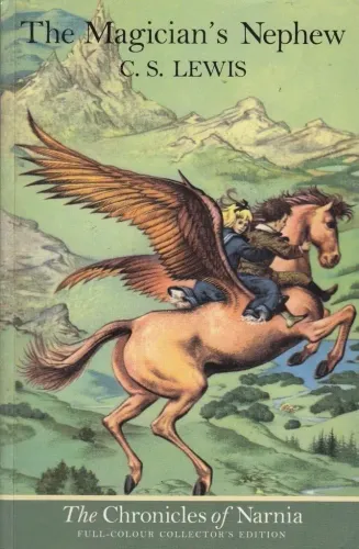The Magician’s Nephew (The Chronicles of Narnia, Book 1)