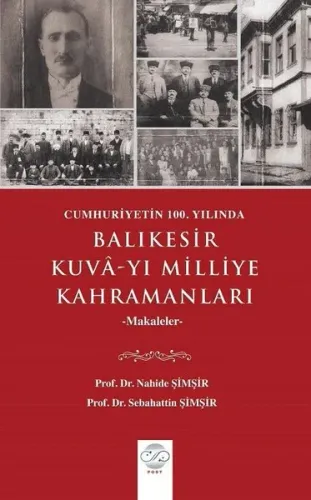 Cumhuriyetin 100. Yılında Balıkesir Kuvâ-yı Milliye Kahramanları -Makaleler
