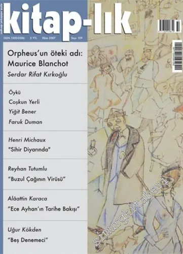 Kitap-lık: İki Aylık Edebiyat Dergisi : Orpheus'un Öteki Adı : Maurice Blanchot - Sayı: 109      Ekim  2007