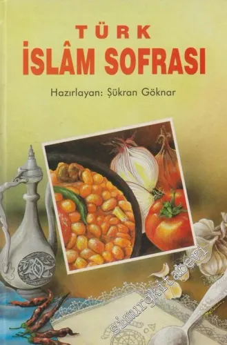 Türk İslâm Sofrası -