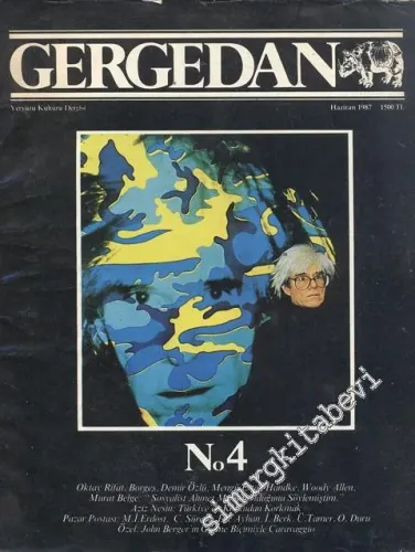 Gergedan - Yeryüzü Kültürü Dergisi - Sayı: 4      Haziran  1987
