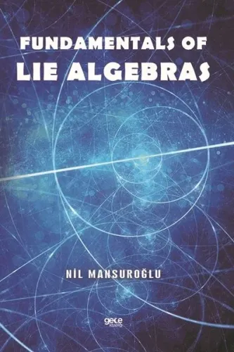 Fundamentals of  Lie Algebras