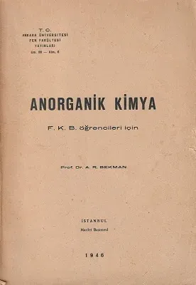 Anorganik Kimya F. K. B. Öğrencileri İçin 1946 Baskı