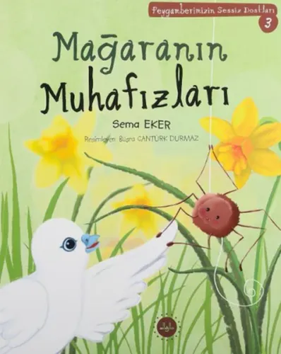 Mağaranın Muhafızları ;Peygamberimizin Sessiz Dostları 3