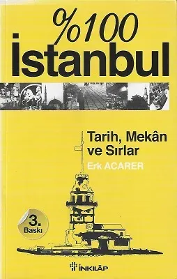 % 100 İstanbul Tarih Mekan ve Sırlar