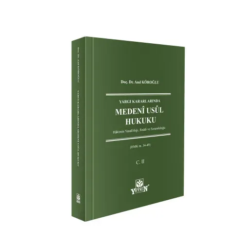 Medeni Usul Hukuku – C. II – Hakimin Yasaklılığı, Reddi ve Sorumluluğu