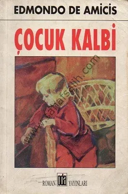 Çocuk Kalbi - Edmondo De Amicis