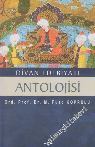 Divan Edebiyatı Antolojisi -         2006