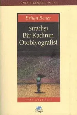 Sıradışı Bir Kadının Otobiyografisi