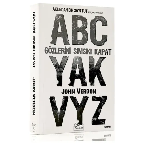 GÖZLERİNİ SIMSIKI KAPAT