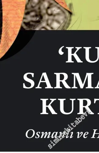 Kuruluş Sarmalı'ndan Kurtulmak : Osmanlı ve Hakimiyet Telakkileri