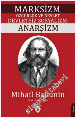 Marksizm Özgürlük ve Devlet Devletsiz Sosyalizm Anarşizm -         2022