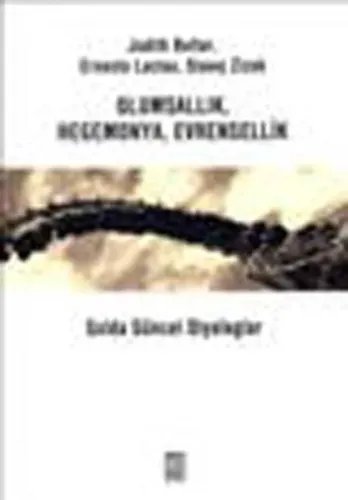 Olumsallık Hegemonya Evrensellik| Solda Güncel Diyaloglar