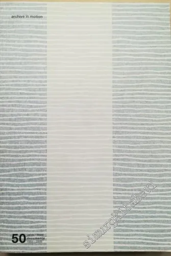 Archive in Motion: 50 Years Of Documenta 1955 - 2005 -        2005