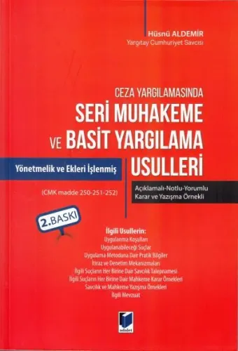 Seri Muhakeme ve Basit Yargılama Usulleri