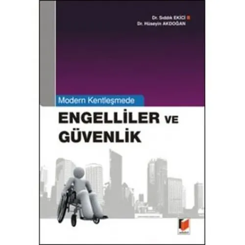 Modern Kentleşmede Engelliler ve Güvenlik