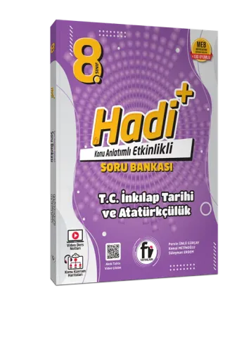 Fİ 8. SINIF HADİ+ T.C.İNKILAP TARİHİ VE ATATÜRKÇÜLÜK KONU ANLT