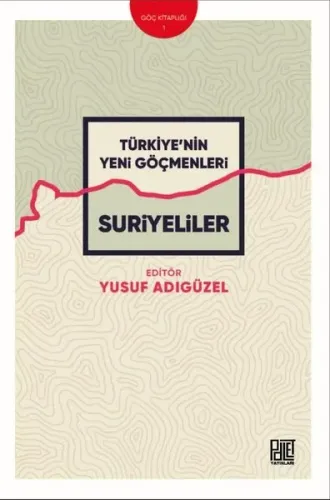 Türkiye’nin Yeni Göçmenleri