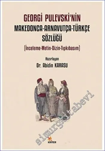 Georgi Pulevski'nin Makedonca - Arnavutça - Türkçe Sözlüğü -         2023
