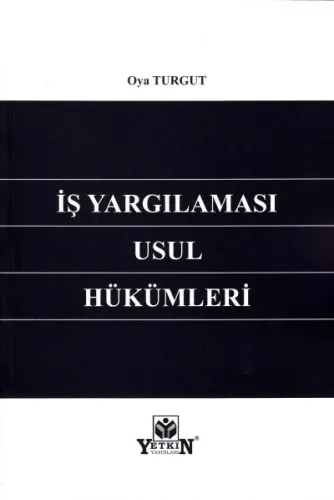 İş Yargılaması Usul Hükümleri