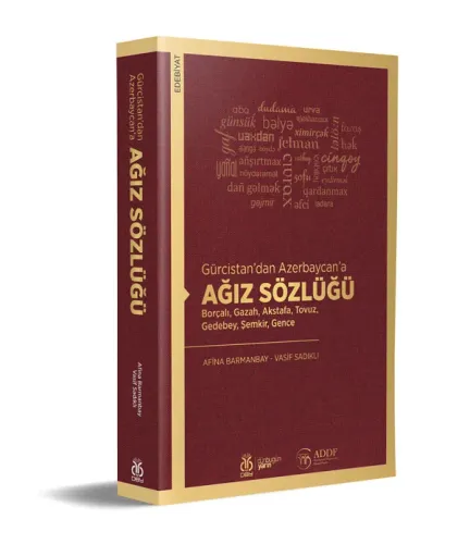 Gürcistan’dan Azerbaycan’a Ağız Sözlüğü Afina Barmanbay