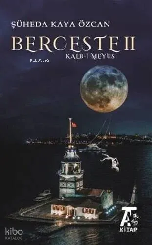 Berceste 2;Kalb-i Meyus