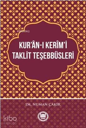 Kur'ân-ı Kerîm'i Taklit Teşebbüsleri