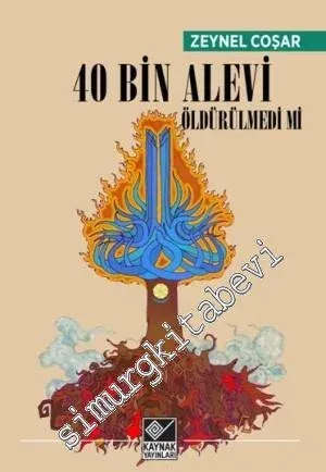 40 Bin Alevi Öldürülmedi mi ? -