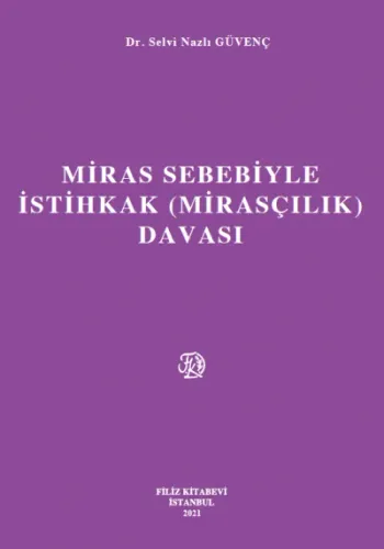 Miras Sebebiyle İstihkak (Mirasçılık) Davası