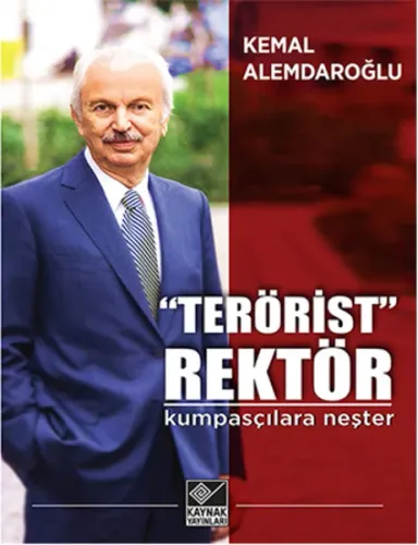 "Terörist" Rektör; Kumpasçılara Neşter