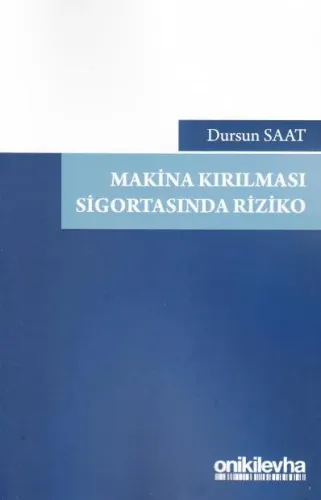 Makina Kırılması Sigortasında Riziko