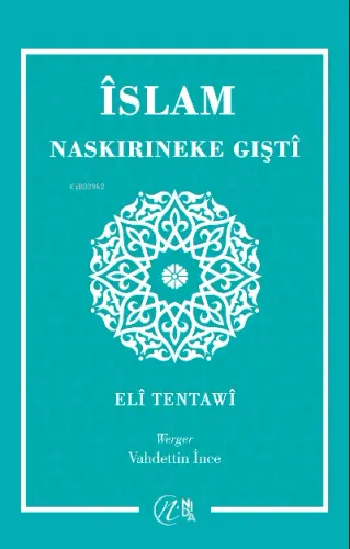Îslam Naskırıneke Gıştî
