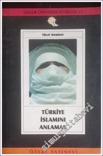Türkiye İslamını Anlamak -        1998