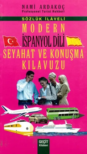 Modern İspanyol Dili Seyahat ve Konuşma Kılavuzu