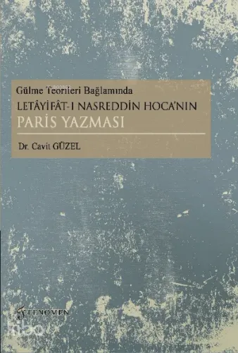 Gülme Teorileri Bağlamında Letâyifât-ı Nasreddin Hoca’nın Paris Yazması