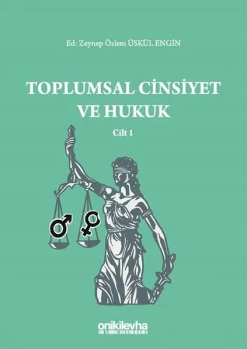 Toplumsal Cinsiyet ve Hukuk - Cilt 1