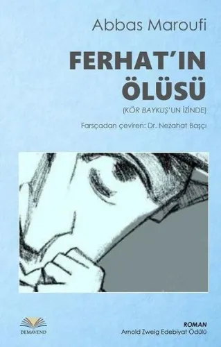 Ferhat'ın Ölüsü Kör Baykuş'un İzinde Abbas Maroufi