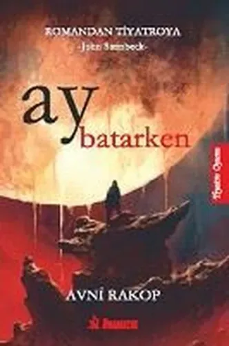 Ay Batarken; Romandan Tiyatroya