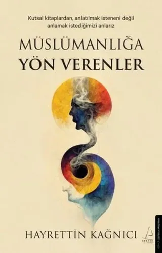 Müslümanlığa Yön Verenler | benlikitap.com