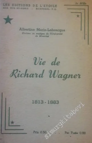 Vie de Richard Wagner (1813-1883) -        1944