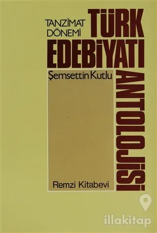 Tanzimat Dönemi Türk Edebiyatı Antolojisi
