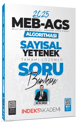 İndeks Akademi 2025 MEB-AGS Algoritması Sayısal Yetenek Soru Bankası Çözümlü