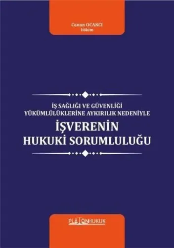 İşverenin Hukuki Sorumluluğu
